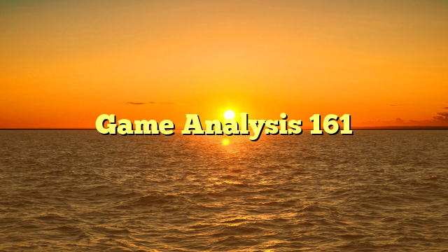 Game Analysis 161